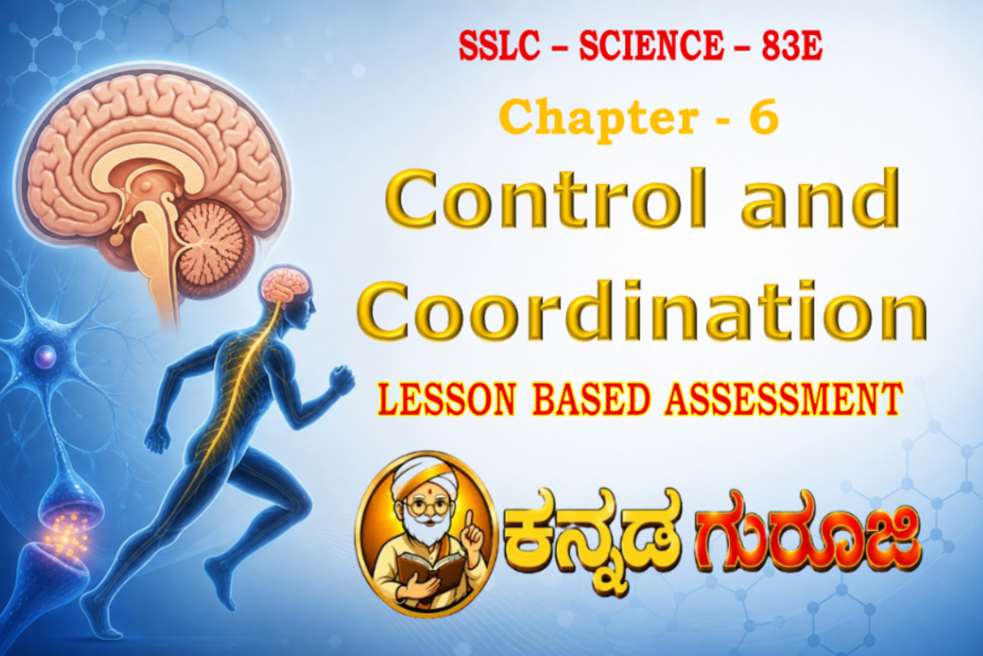 Karnataka SSLC Science Chapter 6 LBA | Control and Coordination | Notes & Study Guide